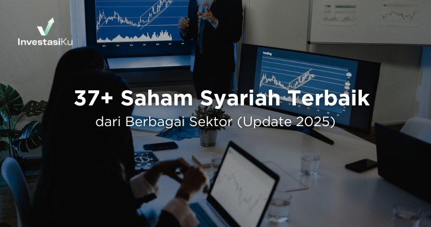 37+ Saham Syariah Terbaik dari Berbagai Sektor (Update 2025)